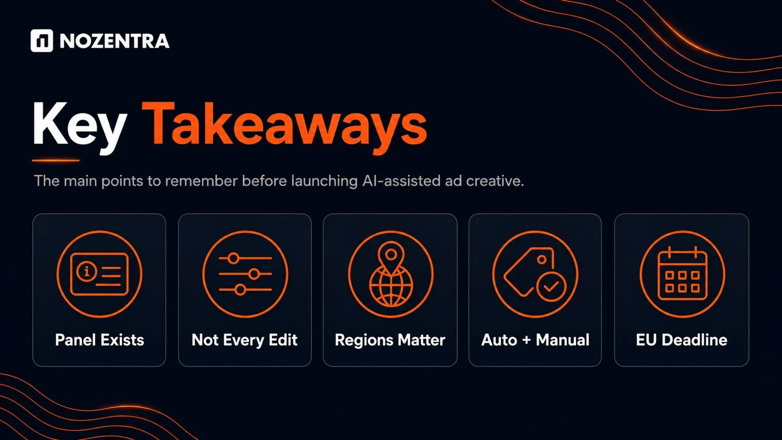 Key takeaways: panel exists, not every edit, regions matter, auto plus manual, EU deadline